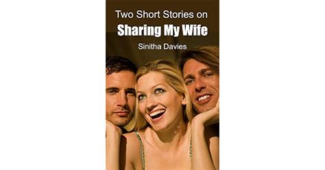 wife sex stories|Shared wife Stories .